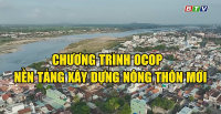 Chương trình OCOP - Nền tảng xây dựng nông thôn mới